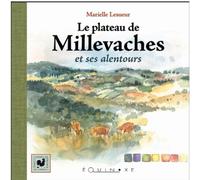Le plateau de Millevaches et ses alentours - Marielle Lesueur - Equinoxe - relié - Guide