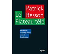 Le Plateau télé: Chronique du temps passé devant la télévision