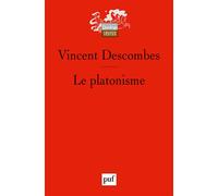 Le platonisme - Vincent Descombes - Puf - broché - Etude
