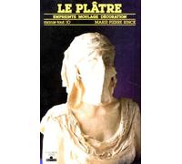Le Platre. Empreinte, Moulage, Decoration