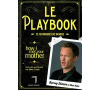 Le Playbook: 75 techniques de drague
