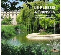 Le Plessis-Robinson: Art Nouveau, art déco, renaissance urbaine
