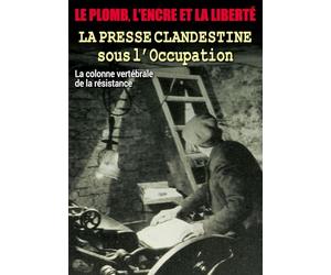 Le Plomb, l'encre et la Liberté [DVD]