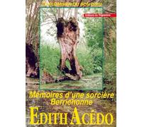 Le Plombier Du Bon Dieu. Memoires D'Une Sorciere Berrichonne