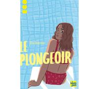 Le Plongeoir - Elsa Devernois - Talents Hauts - broché - Roman adolescent