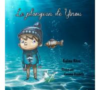 Le plongeon de Yinou: Livre enfant, livre image