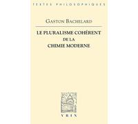 Le pluralisme cohérent de la chimie moderne