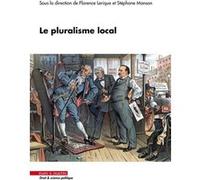 Le pluralisme local Florence Lerique (Auteur), Stéphane Manson (Auteur)
