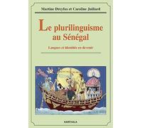 Le plurilinguisme au Sénégal : Langues et identités en devenir