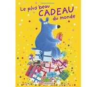 Claudia Bielinsky – Le plus beau cadeau du monde – Album éveil dès la naissance – Cartonné