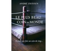Le plus beau coin du monde: L'homme de coin