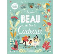 Le plus beau de tous les cadeaux - Bénédicte Rivière - Larousse - cartonné - Album jeunesse