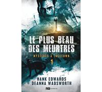 Le plus beau des meurtres: Mystères à Lacetown, T1