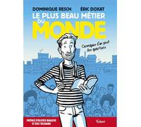 Le plus beau métier du monde Chroniques d’un prof des quartiers - Dominique Resch - Vuibert - broché - Bande dessinée