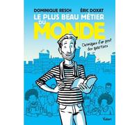 Le Plus Beau Métier Du Monde - Chroniques D'un Prof Des Quartiers