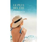 Le Plus bel été Elin Hilderbrand (Auteur), Alice Delarbre (Traduction)