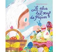 Le plus bel oeuf de Pâques Patricia Toht (Auteur), Jarvis (Illustration)
