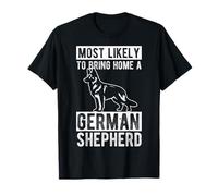 Le Plus CAUSÉ DE REVENIR À LA Maison Un Berger Allemand T-Shirt