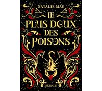Le plus doux des poisons, T1 - Natalie Mae - Big Bang - broché - Roman adolescent
