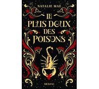 Natalie Mae – Le plus doux des poisons – Tome 1 – Poche