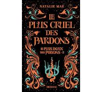 Le plus doux des poisons, T2 : Le plus cruel des pardons - Natalie Mae - Big Bang - Poche - Roman adolescent