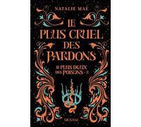 Le plus doux des poisons, T2 : Le plus cruel des pardons - Natalie Mae - Big Bang - Poche - Roman adolescent