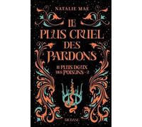 Le plus doux des poisons, T2 : Le plus cruel des pardons