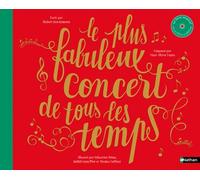 Le plus fabuleux concert de tous les temps - Hubert Ben Kemoun - Nathan - Livre CD - Comptine, chant CD