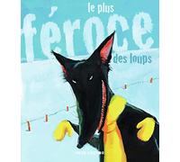 Le plus féroce des loups