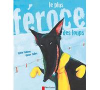 Le Plus féroce des loups