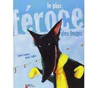 Le Plus féroce des loups