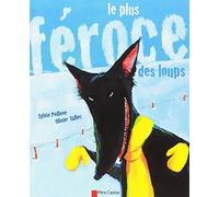 Le plus féroce des loups: Fait partie du pack 3133091222147