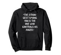 « Le Plus Fort d'entre Vous est celui Qui contrôle sa colère. » Sweat à Capuche
