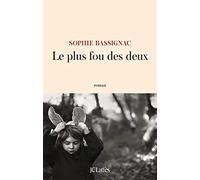 Le plus fou des deux