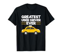 Le plus grand conducteur Uber Jamais drôle Conduite de taxi Uber T-Shirt