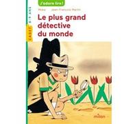 Jean-François Martin – Le plus grand détective du monde – Roman jeunesse – Poche – MILAN