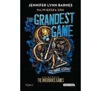Le plus grand jeu. Tom 1. Największa gra - Jennifer Lynn Barnes (littérature pour adolescents en polonais)