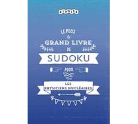 Le plus grand livre de Sudoku pour les physiciens nucléaires