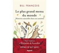 Le Plus Grand Menu Du Monde - Histoires Naturelles Dans Nos Assiettes