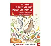 Le plus grand menu du monde Grands caractères, édition accessible pour les malvoyants - Bill François - Voir De Pres - broché - Roman