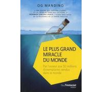 Le plus grand miracle du monde (POCHE) - Og Mandino - Tredaniel La Maisnie - broché - Guide