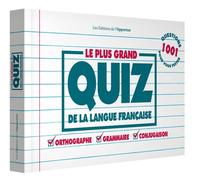 Le plus grand quiz de la langue française orthographe, grammaire, conjugaison