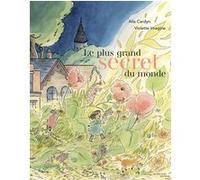 Alia Cardyn – Le Plus Grand Secret du monde – Actes Sud Jeunesse – Cartonné