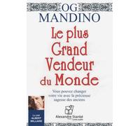 Le Plus Grand Vendeur Du Monde - Vous Pouvez Changer Votre Vie Avec La Précieuse Sagesse Des Anciens (1cd Audio)