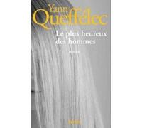 Le plus heureux des hommes Yann Queffélec (Auteur)