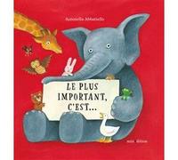 Le plus important, c'est...