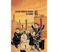 Le plus mauvais groupe du monde tome 1: Le kiosque de l'utopie