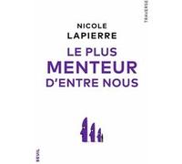 Le Plus Menteur d entre nous Nicole Lapierre (Auteur)