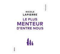 Le Plus Menteur d entre nous - Nicole Lapierre - Seuil - broché - Essai