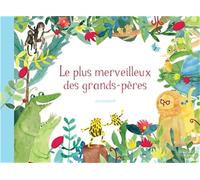 Le plus merveilleux des grands-pères